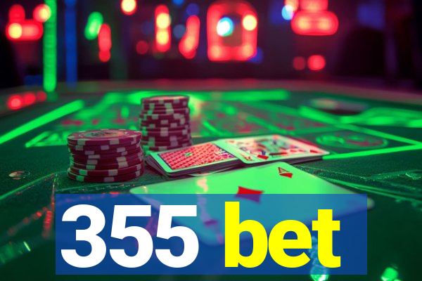 355 bet